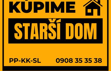 Kúpime staršiu nehnuteľnosť