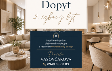 DOPYT - 2 izbový byt